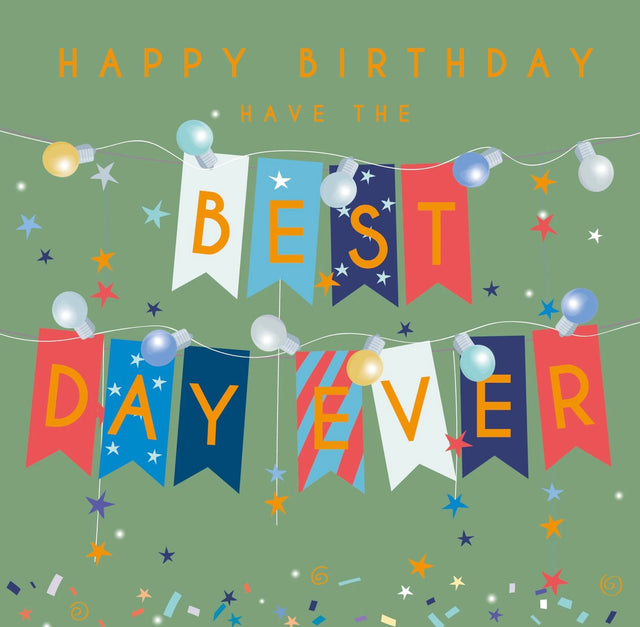 Best Day Ever Birthday Card - Bunting