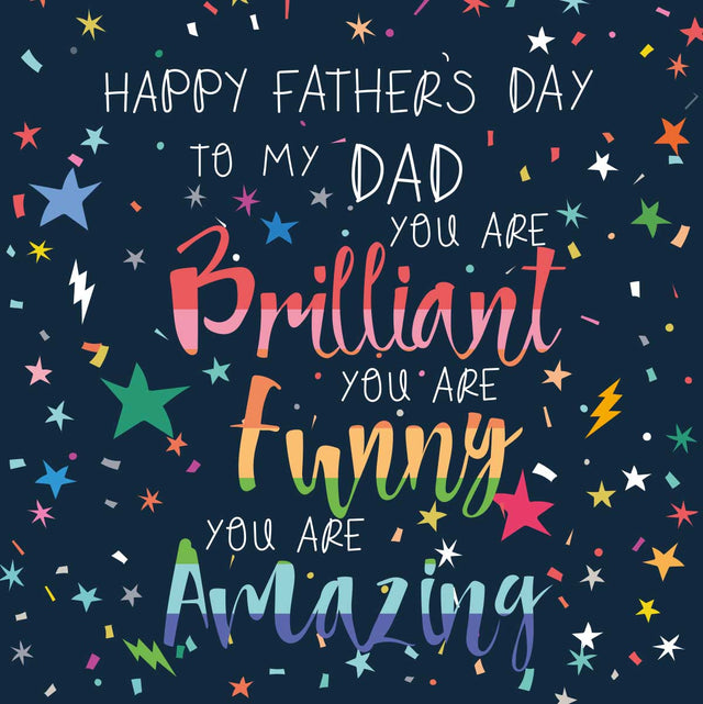 Fathers Day Card - Brilliant Funny Amazing