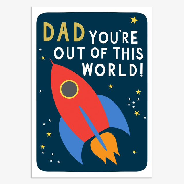 Dad You're Out of this World Card - Rocket