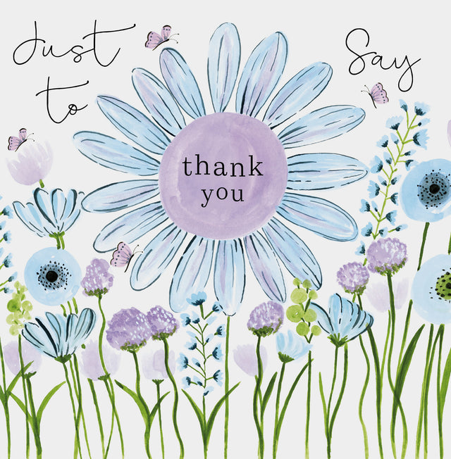 Just To Say Thank You Card
