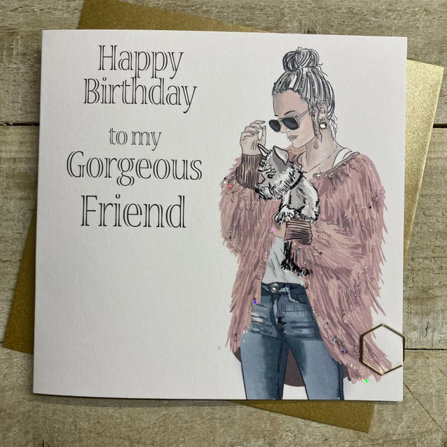 Gorgeous Friend & Dog Birthday Card
