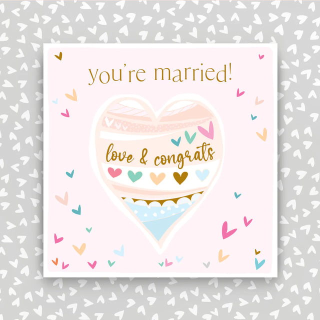 You're Married Love & Congrats Card