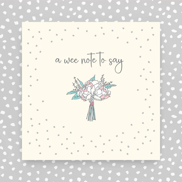 A Wee Note to Say Card