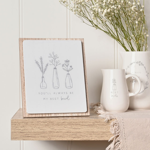 You’ll Always Be My Best Bud Plaque