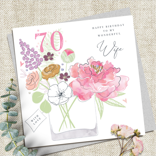 Wife 70th Birthday Card - Flowers