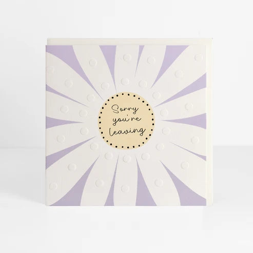 Sorry You're Leaving Card