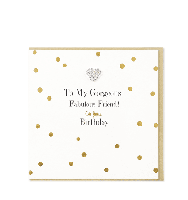 Gorgeous Fabulous Friend Card