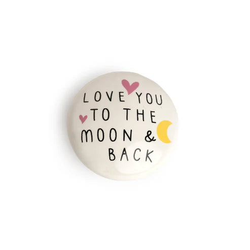 Love You to the Moon & Back Round Token