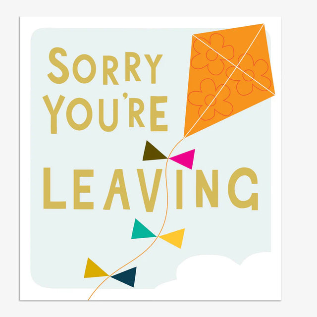 Think of Me Sorry Your Leaving Card