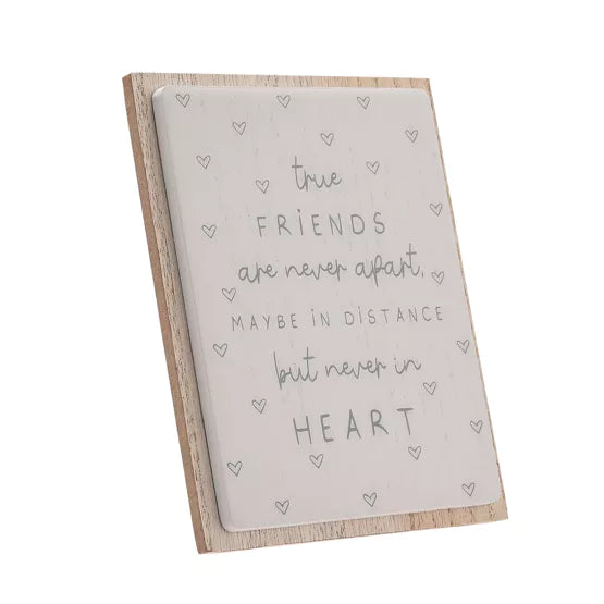 True Friends are Never Apart Plaque