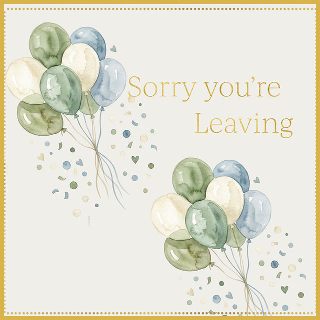 Sorry You're Leaving Card - Balloons