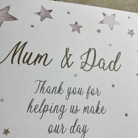Mum & Dad Thank You Making our Day Perfect Card