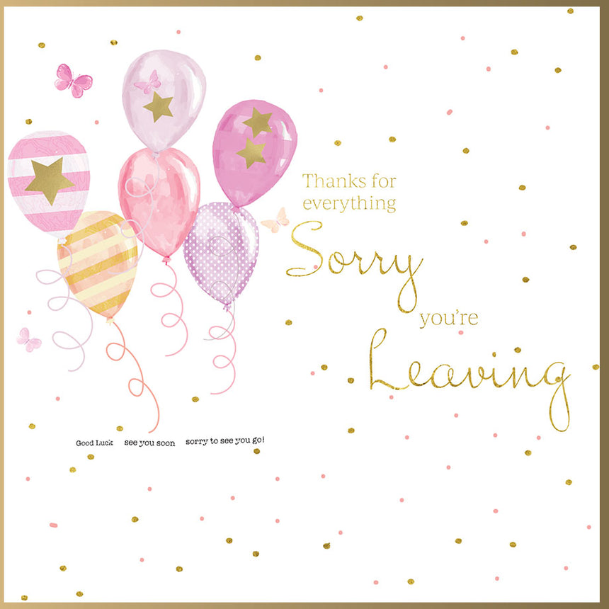 Rush Designs Sorry Your Leaving Card