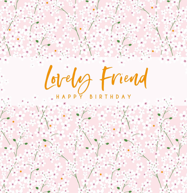 Lovely Friend Birthday Card - Ditsy Flowers