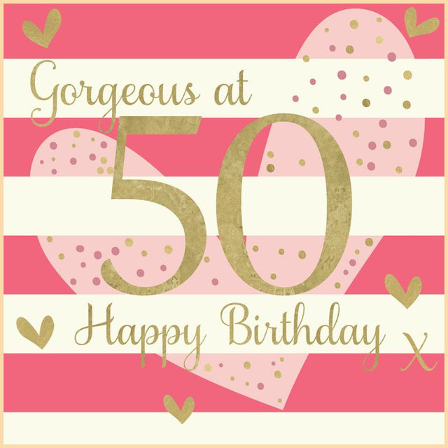 Gorgeous at 50 Birthday Card
