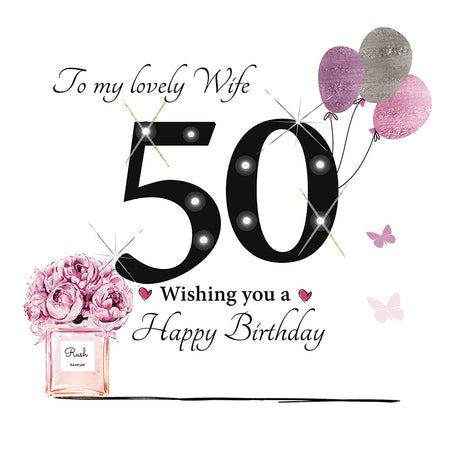 Rush Designs Wife 50th Birthday Card