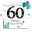 Rush Designs Husband 60th Birthday Card