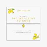 Joma "The Zest Is Yet to Come" Silver Bracelet
