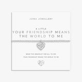 Joma Your Friendship Mean The World Bracelet