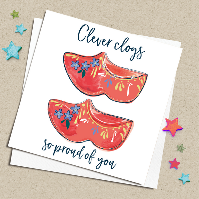 Clever Clogs Proud of You Card