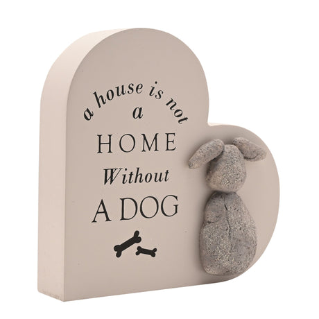 A House is not a Home Without a Dog Plaque